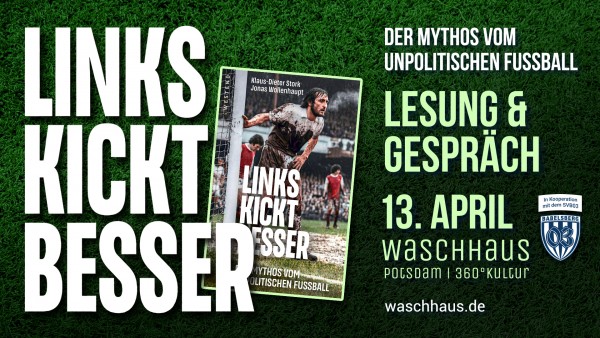 "Links kickt besser" - Der Mythos vom unpolitischen Fußball