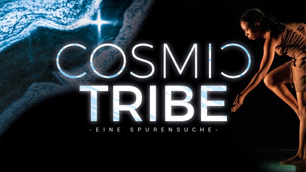 Cosmic Tribe - Eine Spurensuche